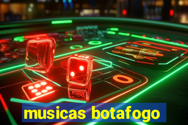 musicas botafogo